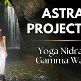 Guided Astral Projection _ Yoga Nidra _ Mind Awake Body Asleep