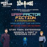 Warp Factor Fiction Episode 8 - Enterprise Season 4 Part 2