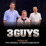 3 Guys Before The Game  WVU Football  UT Martin Game Recap (Episode 738)