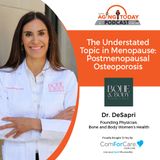 5/27/24: Dr. Kristi Tough DeSapri, Founding Physician of Bone and Body Women’s Health | The Understated Topic in Menopause: Postmenopausal O