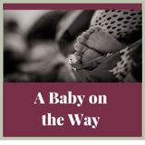 A Baby on the Way: Ep. 6. Sleep and settling