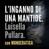 L'INGANNO DI UNA MANTIDE. Luisella Pullara