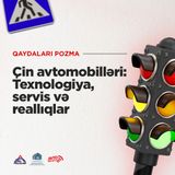 Çin avtomobilləri: Texnologiya, servis və reallıqlar I Qaydaları pozma
