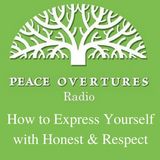 Ep 24 - How To Express Yourself With Honesty & Respect