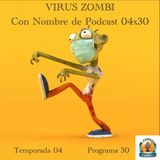 VIRUS ZOMBI | LuisBermejo.com 04x30