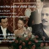 Un vecchio Palco della Scala - 4 puntata Edoardo Garbin