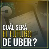 Cuál será el futuro de UBER?