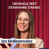 Iza Maliszewska: jak budować poczucie własnej wartości i uwierzyć w siebie? Well Be Stories