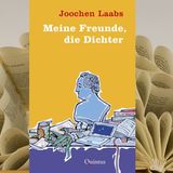 23.09. Joochen Laabs - Meine Freunde, die Dichter (Renate Zimmermann)
