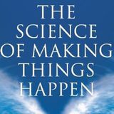Rob McConnell Interviews - KIM MARCILLE ROMANER - The Science of Making Things Happen
