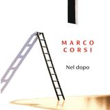 Marco Corsi "Nel dopo"