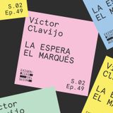 49. Víctor Clavijo, actor protagonista del largometraje La espera y la serie El marqués