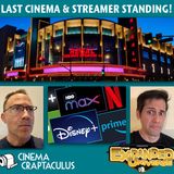 "Last Cinema and Streamer Standing" EXPANDED UNIVERSE 31