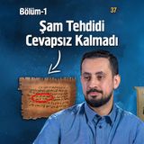 Hz. Muhammed'den (sav) Dünya Liderlerine Davet - Elçiler - Bölüm 37