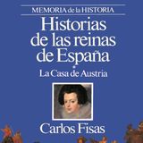 Historias de las reinas de Espana. La Casa - Carlos Fisas