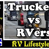 Truckers vs RVers, Do They Respect Us | RV Talk Radio Ep.92 #podcast #RVer #truckers #trucks