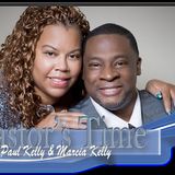 Pastor's Time International Teaching Ministry with Dr. Paul & Marcia Kelly EPISODE 11