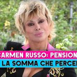 Carmen Russo: Ecco Quanto Prende Di Pensione!