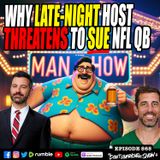 Why Late-Night Host Threatens To Sue NFL QB Aaron Rodgers
