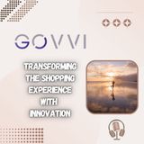 Govvi - Transforming the Shopping Experience with Innovation