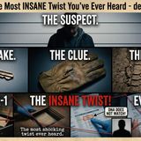 A Case With The Most INSANE Twist Youve Ever Heard