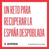 Ahora 45. Un reto para recuperar la España despoblada
