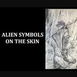 Alien Symbols on the Skin