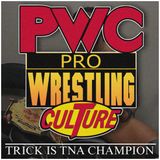 Pro Wrestling Culture #488 - Trick Williams nuovo TNA World Champion