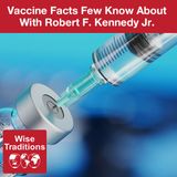 246: Vaccine Facts Few Know About