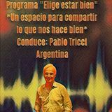 Clave: "Tener proyectos" - Conduce: Pablo Tricci * Argentina.