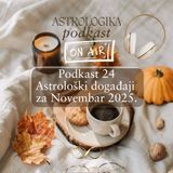 Podkast 24 *Novembar 2025
