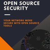 Open Source Security: Your Network More Secure With Open Source Tools
