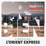 Focus – Il treno del mito: l’Orient Express