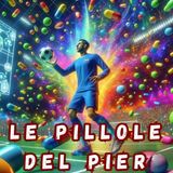 Le Pillole del Pier (Sintesi 06-05-24 )