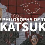 The Philsophies of the Akatsuki (Naruto)