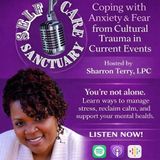 You Are Not Imagining This Cultural Trauma, Anxiety, and Finding Ground in Uncertain Times