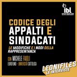 Codice degli appalti e sindacati: le modifiche e i nodi della rappresentanza. Con Michele Faioli (Eurofund - Unicatt)