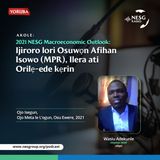 2021 NESG Macroeconomic Outlook: Ijiroro Lori Osuwon Afihan Isowo (MPR), Llera ati Orile-ede Kerin