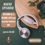DESCUBRE las 5 MEJORES APPS para escuchar Podcasts HOY