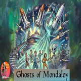 Ghosts of Mondaloy and Other Eerie Disappearances | Podcast