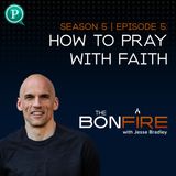 How to Pray With Faith
