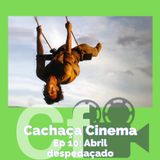 Cachaça Cinema “Abril Despedaçado” / T2 - Ep10