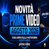 Novità Prime Video agosto 2026