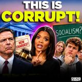 Comey's Legal Drama, Candace Owens Stirs the Pot AGAIN & Michigan Students Try to Define Socialism