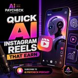 Quick AI Instagram Reels That Earn