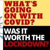 WHAT'S REALLY GOING ON WITH COVID?