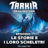 1 | Le Storie e i loro Scheletri | TDM