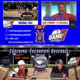 Dave Penning talking Game 7 Baseball & Coaching Freshman Baseball w/Karl Ladage of Liberty (Wentz)