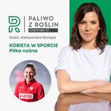 #51 Kobieta w sporcie: Aleksandra Rompa - piłka nożna