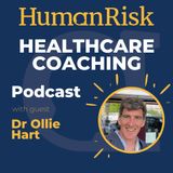Dr Ollie Hart on Healthcare Coaching